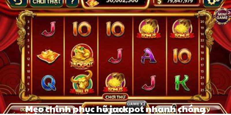 Khám phá khái niệm về mẹo chinh phục hũ jackpot